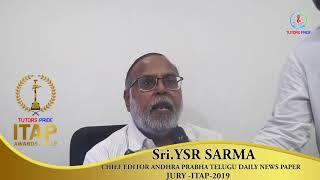 Sri.YSR SARMA -CHIEF EDITOR, ANDHRA PRABHA TELUGU DAILY NEWS PAPER-JURY -ITAP-2019