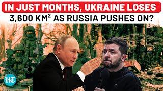 Russia's Blitz Redraws Maps: Ukraine Bleeds As 3,600 km² Land Disappears | Putin's Iron Grip Vs NATO