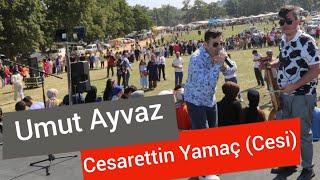 UMUT AYVAZ & CESARETTİN YAMAÇ (CESİ) AĞASAR OTÇE ŞENLİĞİ - AĞASAR HORONU - AĞASAR KIZI OLSUN