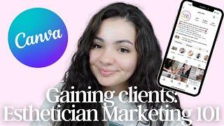 Solo Esthetician Marketing Tips 101 | How to get clients & grow your business