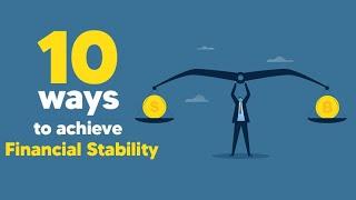 10 Ways To Achieve Financial Stability