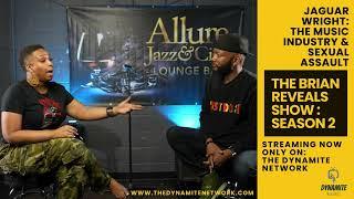 The Brian Reveals Show: Jaguar Wright: The Music Industry & "SA"