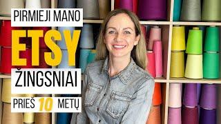 Kaip aš pradėjau Etsy verslą prieš 10 metų