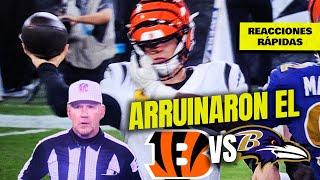 ¡CRISIS! Los referees NFL siguen arruinando JUEGAZOS ( Bengals vs Ravens)