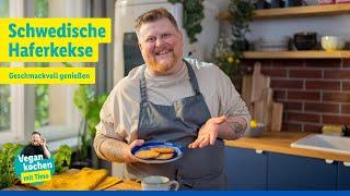 Vegan kochen mit Timo: Vegane, schwedische Haferkekse