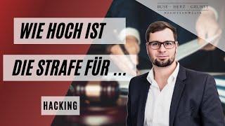 Wie hoch ist die Strafe für Hacking / Ausspähen von Daten? Fachanwalt für Strafrecht klärt auf