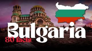 Bulgaristan Hakkında 80 İlginç Detay 