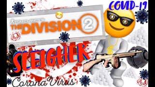 Sleigher / CoronaVirus / COVID-19 - The Division 2