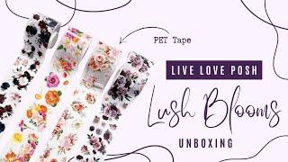 Lush Blooms Unboxing // Live Love Posh Sticker Book Set & PET Tape