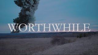 Worthwhile - A Name, Two Dates, and a Phrase (Official Music Video)