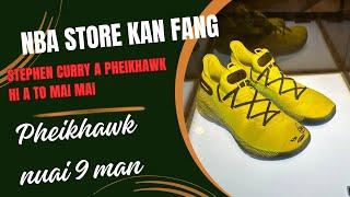 CHINA CHHUAHSAN DAWNAH NBA STORE MIN FAN PUI, PUI TAK A  NI, PHEIKHAWK NUAI 9 MAN TE A LO AWM NIA!!!