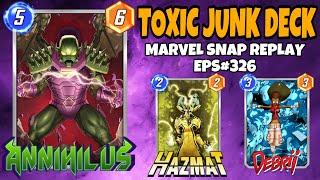 Marvel Snap Replay Episode 326  - Annihilus & Junk Toxic Deck