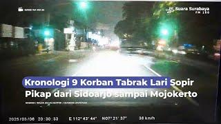 Kronologi 9 Korban Tabrak Lari Sopir Pikap dari Sidoarjo sampai Mojokerto