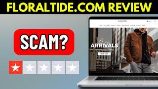 FLORALTIDE.COM REVIEW - LEGIT OR SCAM STORE? (2025)