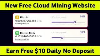 New Free Bitcoin Mining Website | Earn $10 Daily Without Investment | New Free Cloud Mining Site