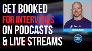 How to Get Booked on Podcasts and Live Streams