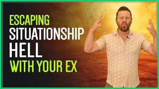 Situationship With Your Ex? Do THIS To Break Free...