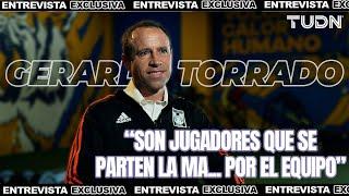 EXCLUSIVA : Las primeras palabras de GERARDO TORRADO como director deportivo de Tigres | TUDN