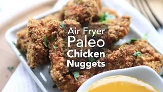 Air Fryer Paleo Chicken Nuggets