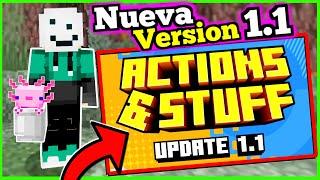 🟢 NUEVA ACTUALIZACIÓN de ACTION and STUFF 1.1 | NUEVA VERSIÓN Y ADELANTO de la 1.2!! | MCPE 1.21.X