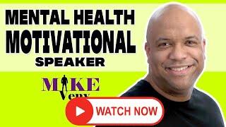 Mental Health Motivational Speaker