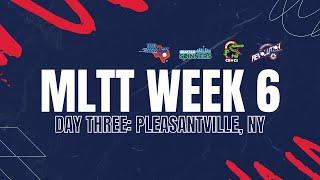 LIVE STREAM | MLTT IN WESTCHESTER DAY THREE| MLTT Week 6 (Pleasantville, NY)