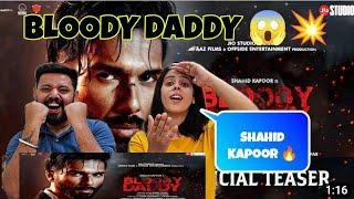 BLOODY DADDY Official Teaser Reaction | Shahid Kapoor | Ali Abbas Zafar | Sanjay Kapoor | Jio Studio