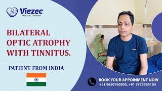 Best Stem Cell Treatment For Optic Atrophy | Bilateral Optic Atrophy | Stem Cell Center In India |