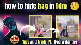 How To Hide Bag In TDM Ft. Hydra Danger  Tips & Tricks #bgmi #hydradanger