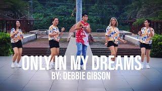 ONLY IN MY DREAMS BY DEBBIE GIBSON | ZINPAXS | F4 TANAUAN LADIES