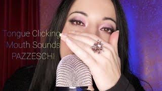 Tongue clicking e mouth sounds Binaurali PAZZESCHI ASMR