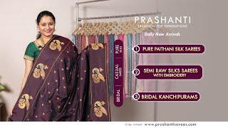 Pure Paithani Silk Sarees | Semi Raw Silk Sarees | Bridal Kanchipurams | Prashanti | 27 Nov 24