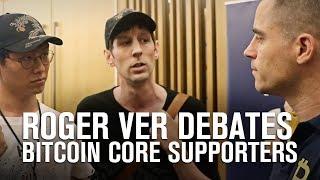 Bitcoin Cash Vs Bitcoin Core (BTC) | Roger Ver Debates Two Bitcoin Core Supporters