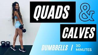 QUADS & CALVES SUPERSET WORKOUT | DUMBBELLS | 30 Minutes