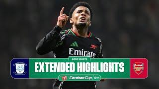 Preston North End vs. Arsenal: Extended Highlights | Carabao Cup | CBS Sports Golazo