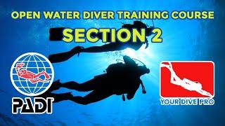 PADI Open Water Diver Training Course Section 2