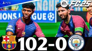 FC 25 - MESSI, RONALDO, MBAPPE, NEYMAR, ALL STARS | BARCELONA VS MAN CITY 102-0 | EA FC 25