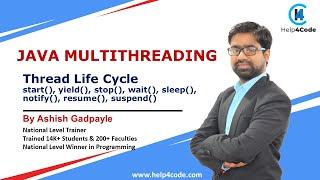 #4 Thread Life Cycle in Java | start, yield, stop, wait, sleep, notify, resume | By Ashish Gadpayle