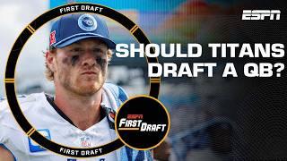 Should the Titans move on from Will Levis & draft a QB?  | First Draft 