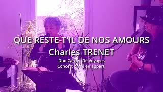 QUE RESTE T IL   Duo Carnet de Voyages   Concert Appart'