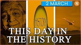 THIS DAY IN HISOTRY | Sarojini Naidu's Death Anniversary | Supersonic Aircraft's first flight| 2 MAR