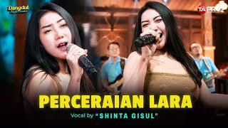 Shinta Gisul - Perceraian Lara (Dangdut Koplo) | T'lah Kubina Istana Gubuk Yang Kau Inginkan