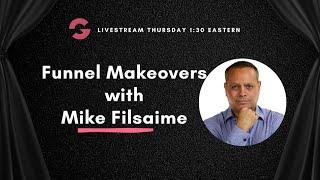 Funnel Makeovers with Mike Filsaime