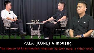 RALA KONE (Entertainer) kan belchiang...|| Ka rin loh dan daih a ni.