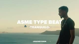 TRANQUILO - ASME TYPE BEAT 2024 | SVENSK RAP INSTRUMENTAL