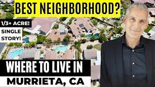 Where to Live in Murrieta | Murrieta Ranchos | Murrieta Ca Best Neighborhood