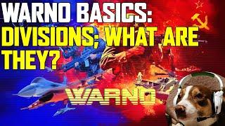 Divisions What Are They? Which is good for what? - A WARNO Basics Video