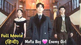 Mafia BossFalls in Love with Enemy Girl ... Full Movie in Hindi