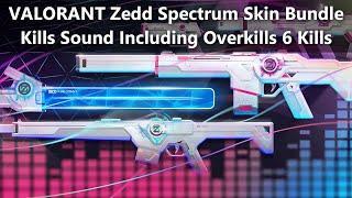 VALORANT Spectrum Bundle Skin - All Kill Sound (with 6 Kills Sound) | Zedd x VALORANT