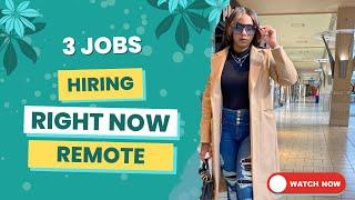 Remote jobs Hiring right now!